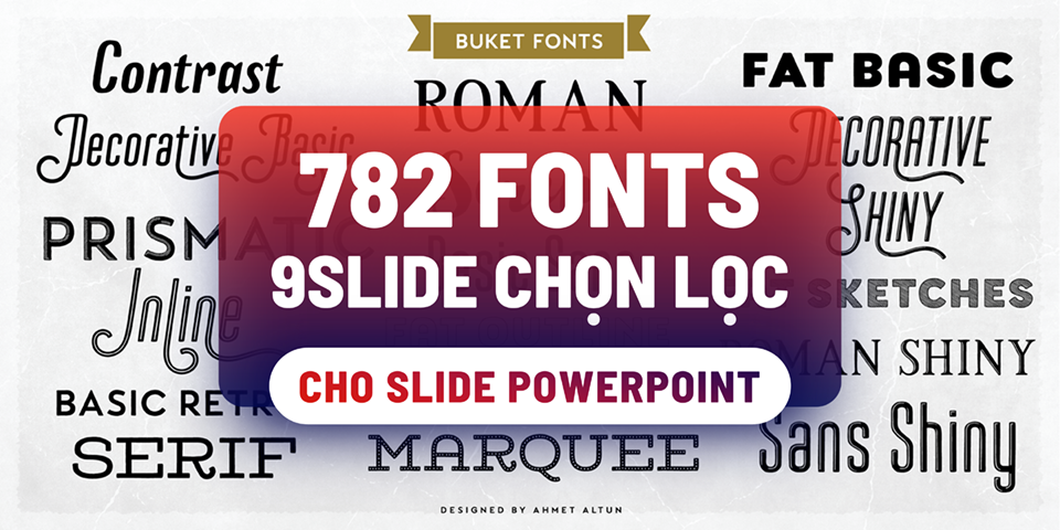 782 fonts do 9Slide chọn lọc dành cho thiết kế Slide Powerpoint ...