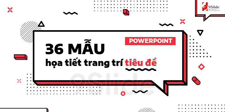 60 khung nền đẹp miễn phí dành cho powerpoint